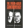 The Freud-Adler Controversy by Bernhard Hanebauer