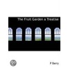 The Fruit Garden A Treatise door P. Barry
