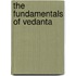 The Fundamentals of Vedanta