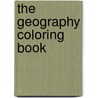 The Geography Coloring Book door Wynn Kapit