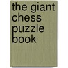 The Giant Chess Puzzle Book door Zenon Franco