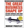 The Great Business Shape-Up door Murray Priestley