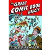 The Great Comic Book Heroes door Jules Feiffer