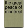 The Great Peace Of Montreal door Gilles Havard