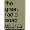 The Great Radio Soap Operas door Jim Cox