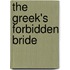 The Greek's Forbidden Bride