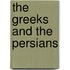 The Greeks And The Persians