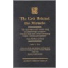 The Grit Behind The Miracle door Alice E. Sink