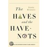 The Haves And The Have-Nots door Branko Milanovic