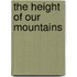The Height Of Our Mountains