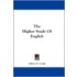 The Higher Study of English