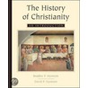 The History Of Christianity door David Paul Nystrom