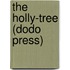 The Holly-Tree (Dodo Press)