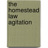 The Homestead Law Agitation door Benjamin Stites Terry