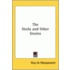 The Horla And Other Stories