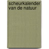 Scheurkalender van de Natuur door H. van Halm