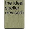 The Ideal Speller (Revised) by Edgar Lincoln Willard