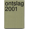 Ontslag 2001