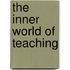 The Inner World of Teaching