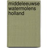 Middeleeuwse watermolens holland
