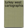 Turkey West Cartographia