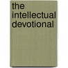 The Intellectual Devotional by Noah D. Oppenheim