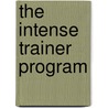 The Intense Trainer Program door Shane Chattin