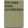The Iowa State Constitution by Jack Stark