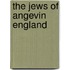The Jews Of Angevin England