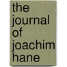 The Journal Of Joachim Hane door Charles Harding Firth Joachim Hane