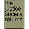 The Justice Society Returns by James Robinson