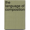 The Language of Composition by University Renee H. Shea