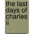 The Last Days Of Charles Ii