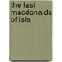 The Last Macdonalds Of Isla