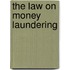 The Law On Money Laundering