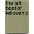 The Left Boot of Fellowship
