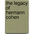 The Legacy Of Hermann Cohen