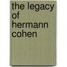 The Legacy Of Hermann Cohen door William Kluback