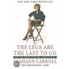 The Legs Are the Last to Go by Diahann Carroll