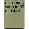E-learning WMO in 30 minuten by Unknown