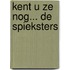 Kent u ze nog... de Spieksters