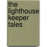 The Lighthouse Keeper Tales door Ronda Armitage