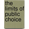 The Limits of Public Choice by Lars Udehn