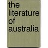 The Literature Of Australia by Nicholas Jose