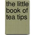 The Little Book of Tea Tips