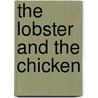 The Lobster And The Chicken door Herb Palmer Jr.