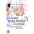 The Long Work Hours Culture