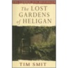 The Lost Gardens Of Heligan door Tim Smith