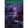 The Lurker at the Threshold by H.P. Lovecraft