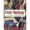 The Magic Of Crazy Quilting door J. Michler